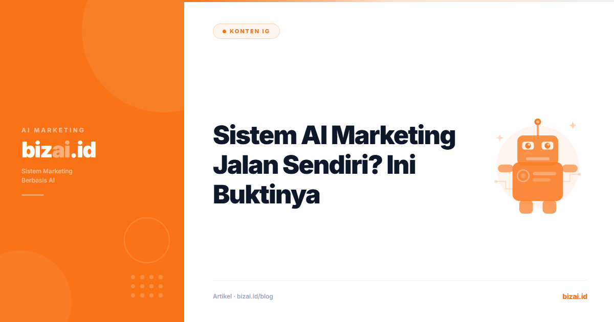 Sistem AI Marketing Jalan Sendiri? Ini Buktinya