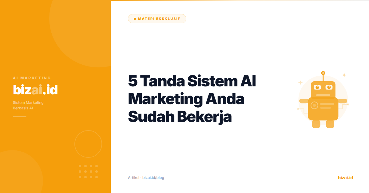 5 Tanda Sistem AI Marketing Anda Sudah Bekerja
